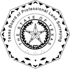 The Texas Board of Professional Land Surveying The Texas Board of Professional Land Surveying (TBPLS)